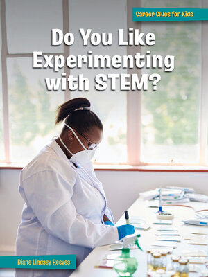 cover image of Do You Like Experimenting with STEM?